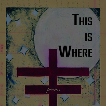 This is Where Poems